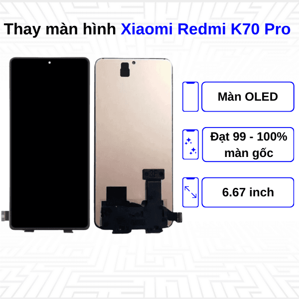 Thay màn hình Xiaomi Redmi K70 Pro - Chính hãng Xiaomi