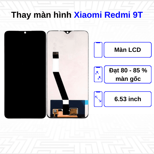 Thay màn hình Xiaomi Redmi 9T