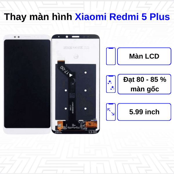 Thay màn hình Xiaomi Redmi 5 Plus