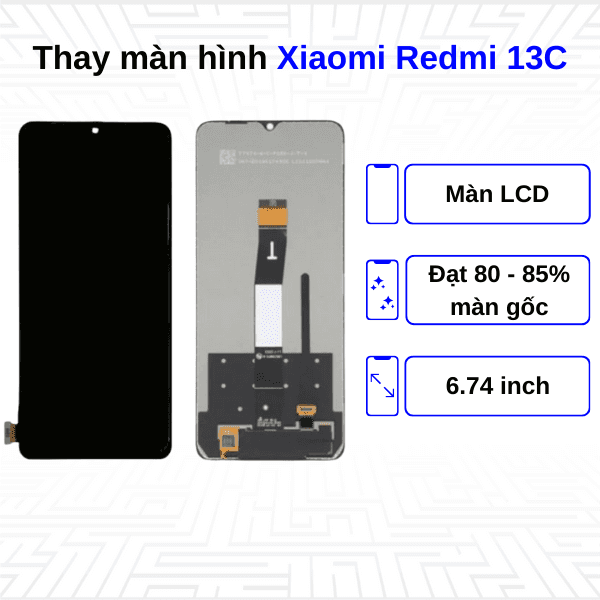 Thay màn hình Xiaomi Redmi 13C