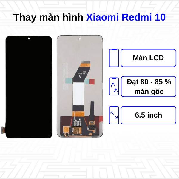 Thay màn hình Xiaomi Redmi 10
