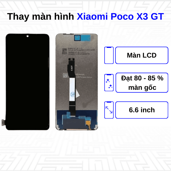 Thay màn hình Xiaomi Poco X3 GT