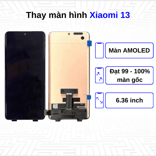 Thay màn hình Xiaomi 13 - Chính hãng Xiaomi