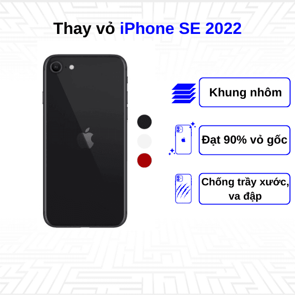 Thay vỏ iPhone SE 2022