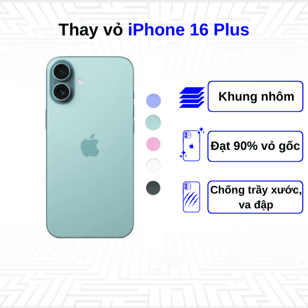 Thay vỏ iPhone 16 Plus