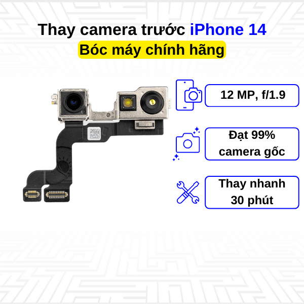 Thay camera trước iPhone 14 - Bóc máy Chính Hãng Apple