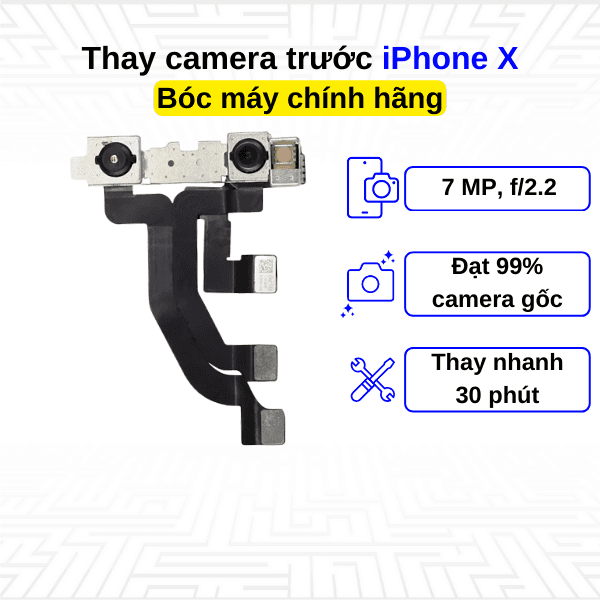 Thay camera trước iPhone X - Bóc máy Chính Hãng