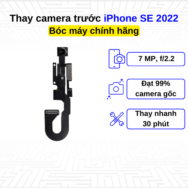 Thay camera trước iPhone SE 2022 - Bóc máy Chính Hãng Apple