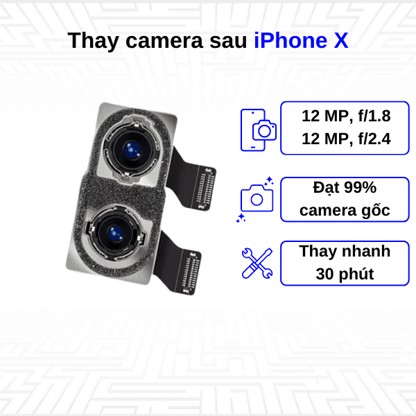 Thay camera sau iPhone X