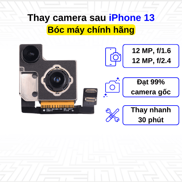 Thay camera sau iPhone 13 - Bóc máy Chính Hãng Apple
