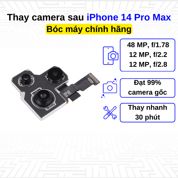 Thay camera sau iPhone 14 Pro Max - Bóc máy Chính Hãng Apple