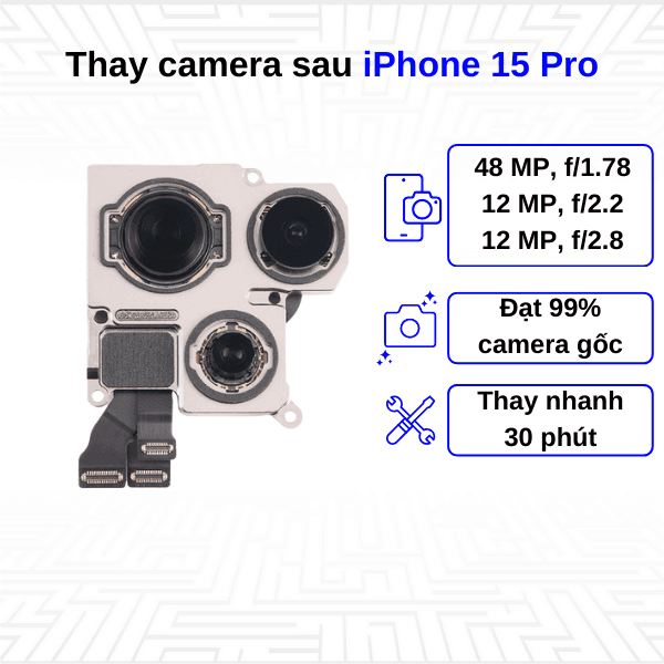 Thay camera sau iPhone 15 Pro