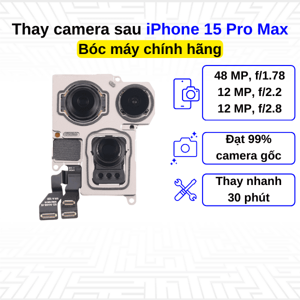 Thay camera sau iPhone 15 Pro Max - Bóc máy Chính Hãng Apple