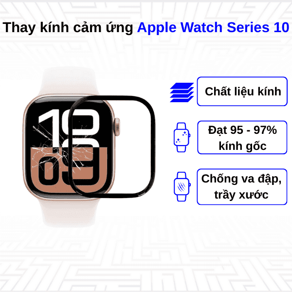 Thay kính cảm ứng Apple Watch Series 10