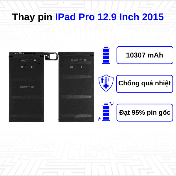 Thay pin Ipad Pro 12.9 Inch 2015