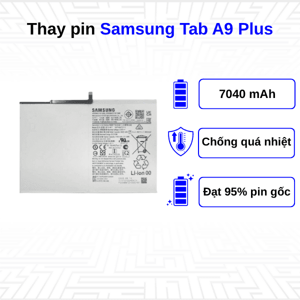 Thay pin Samsung Galaxy Tab A9 Plus