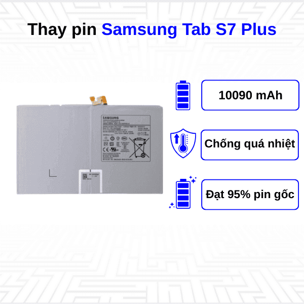 Thay pin Samsung Galaxy Tab S7 Plus