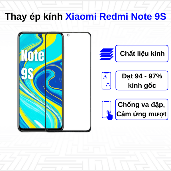 Ép kính màn hình Xiaomi Redmi Note 9S