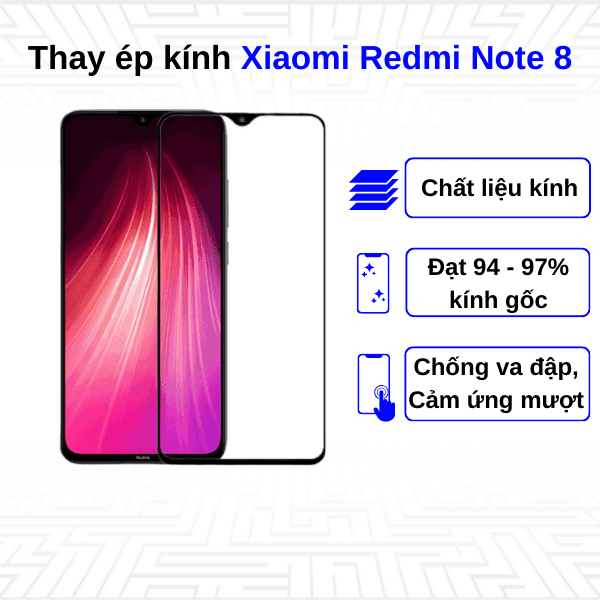 Ép kính màn hình Xiaomi Redmi Note 8