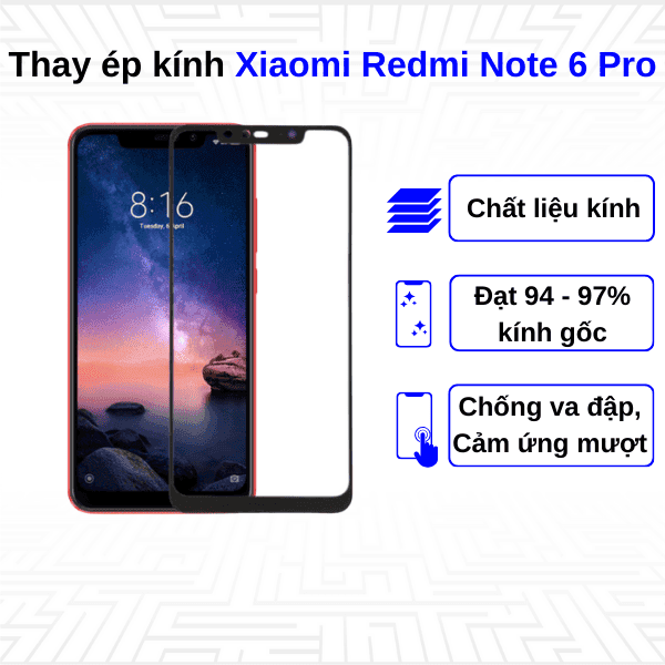 Ép kính màn hình Xiaomi Redmi Note 6 Pro