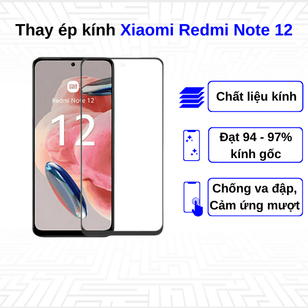 Ép kính màn hình Xiaomi Redmi Note 12