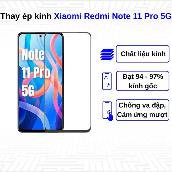 Ép kính màn hình Xiaomi Redmi Note 11 Pro 5G