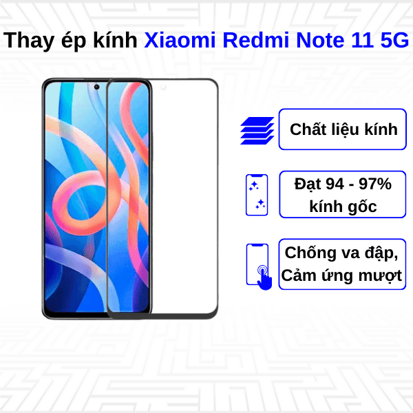 Ép kính màn hình Xiaomi Redmi Note 11 5G