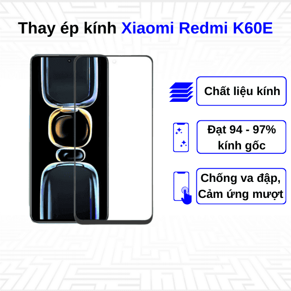 Ép kính màn hình Xiaomi Redmi K60E