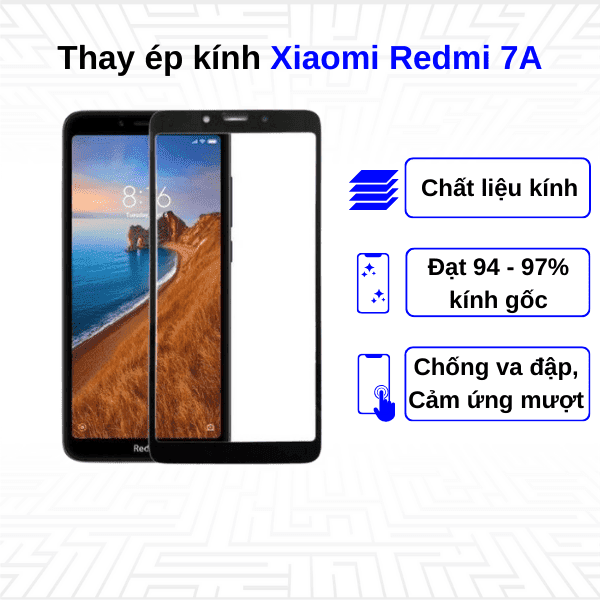 Ép kính màn hình Xiaomi Redmi 7A