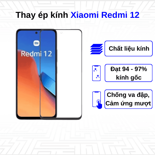 Ép kính màn hình Xiaomi Redmi 12