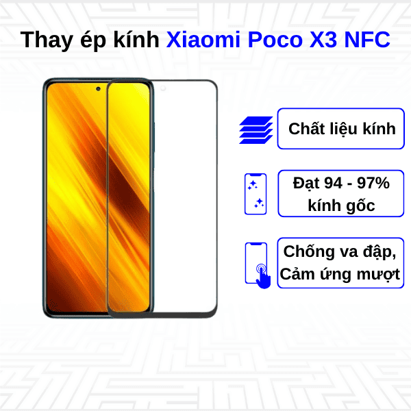 Ép kính màn hình Xiaomi Poco X3 NFC