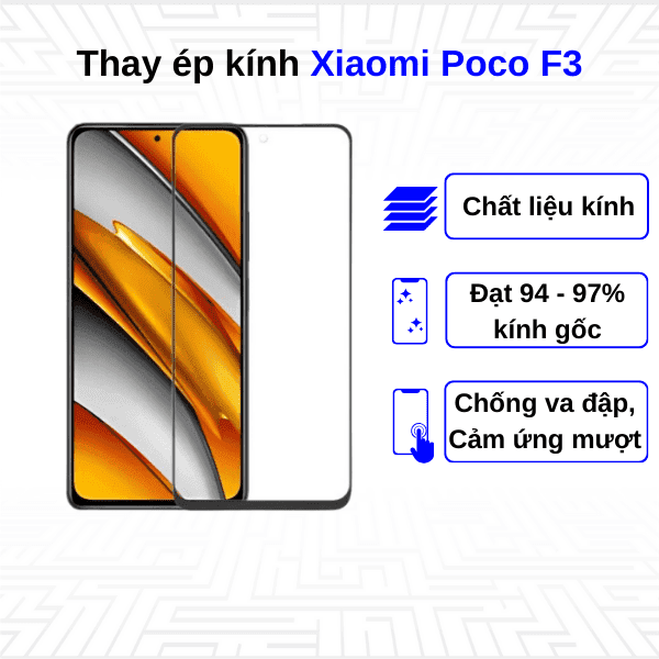 Ép kính màn hình Xiaomi Poco F3