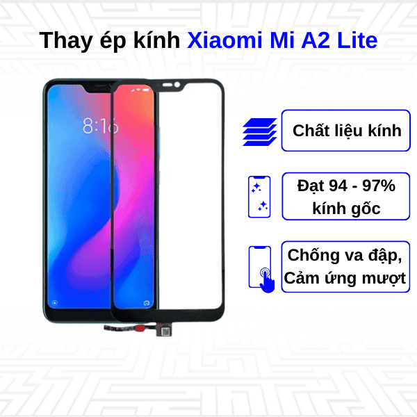 Ép kính màn hình Xiaomi Mi A2 Lite
