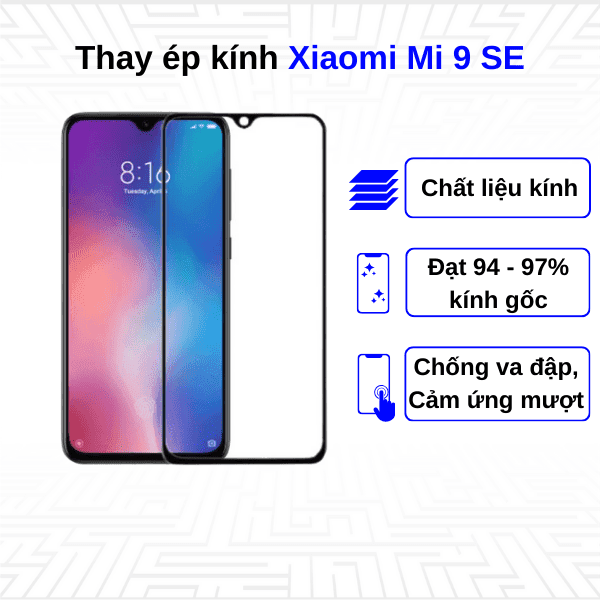 Ép kính màn hình Xiaomi Mi 9 SE