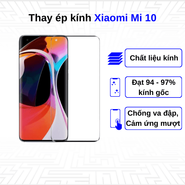 Ép kính màn hình Xiaomi Mi 10