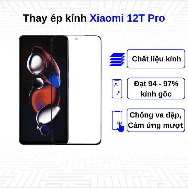 Ép kính màn hình Xiaomi 12T Pro