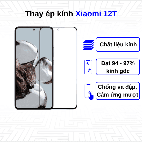 Ép kính màn hình Xiaomi 12T