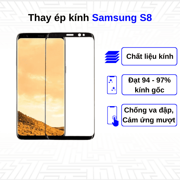 Ép kính màn hình Samsung Galaxy S8