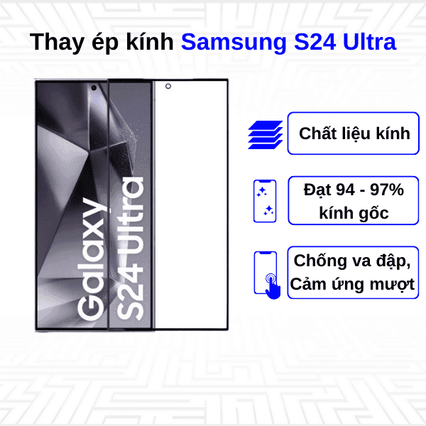 Ép kính màn hình Samsung Galaxy S24 Ultra