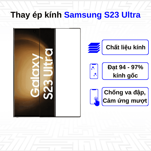 Ép kính màn hình Samsung Galaxy S23 Ultra