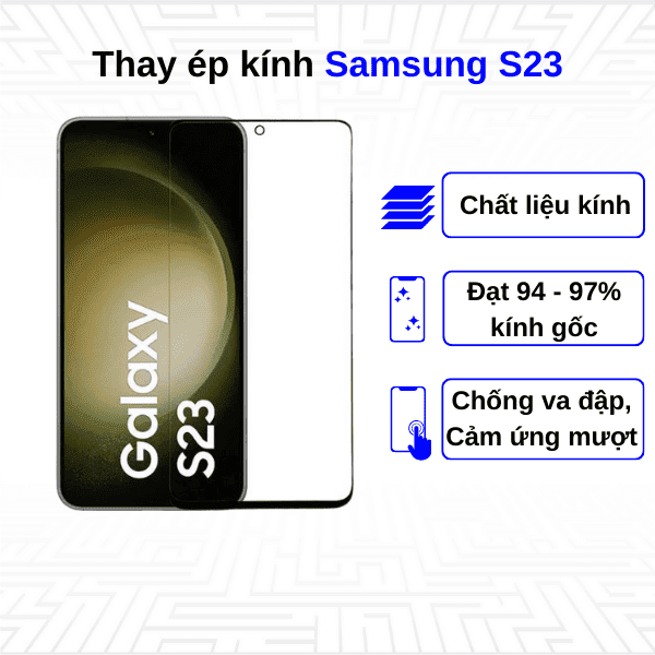 Ép kính màn hình Samsung Galaxy S23