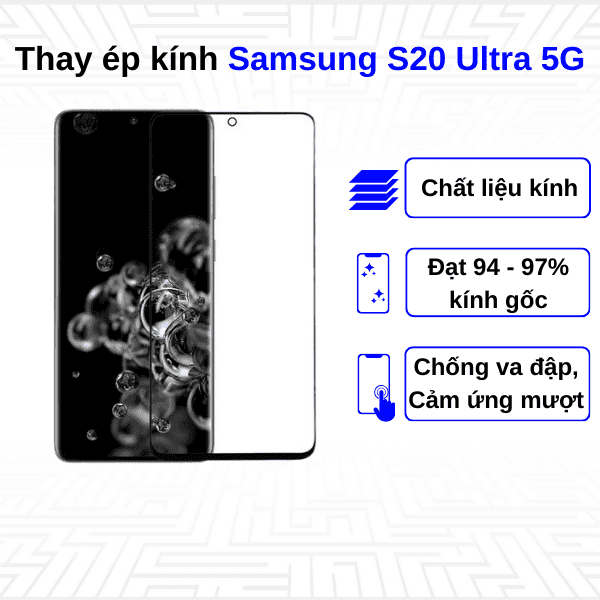 Ép kính màn hình Samsung Galaxy S20 Ultra 5G