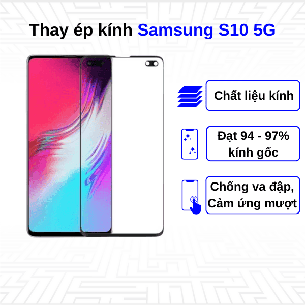 Ép kính màn hình Samsung Galaxy S10 5G