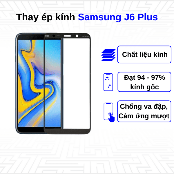 Ép kính màn hình Samsung Galaxy J6 Plus 