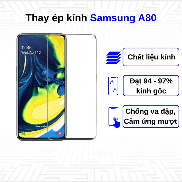 Ép kính màn hình Samsung Galaxy A80