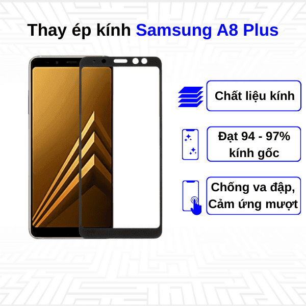 Ép kính màn hình Samsung Galaxy A8 Plus