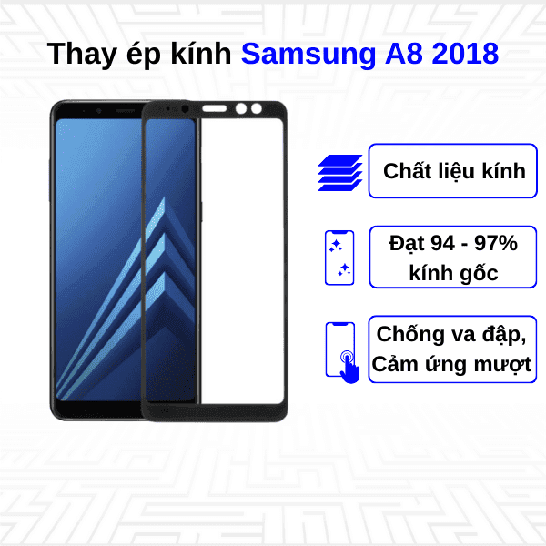 Ép kính màn hình Samsung Galaxy A8 2018