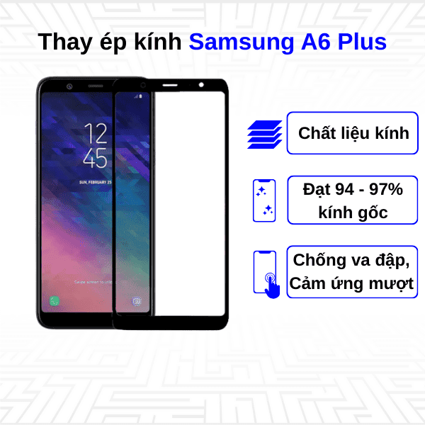 Ép kính màn hình Samsung Galaxy A6 Plus