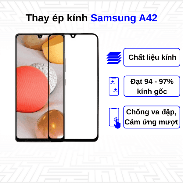 Ép kính màn hình Samsung Galaxy A42