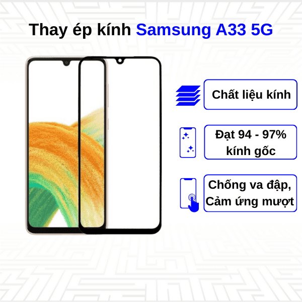 Ép kính màn hình Samsung Galaxy A33 5G
